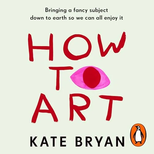 How To Art By Kate Bryan, David Shrigley